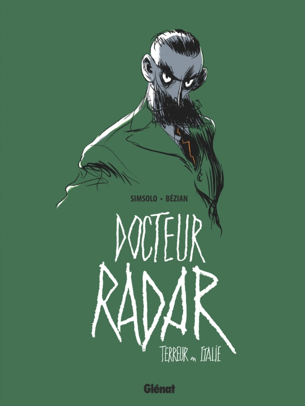 Tome 2 de la BD Dr Radar de Bézian. Couverture avec portrait sur fond vert