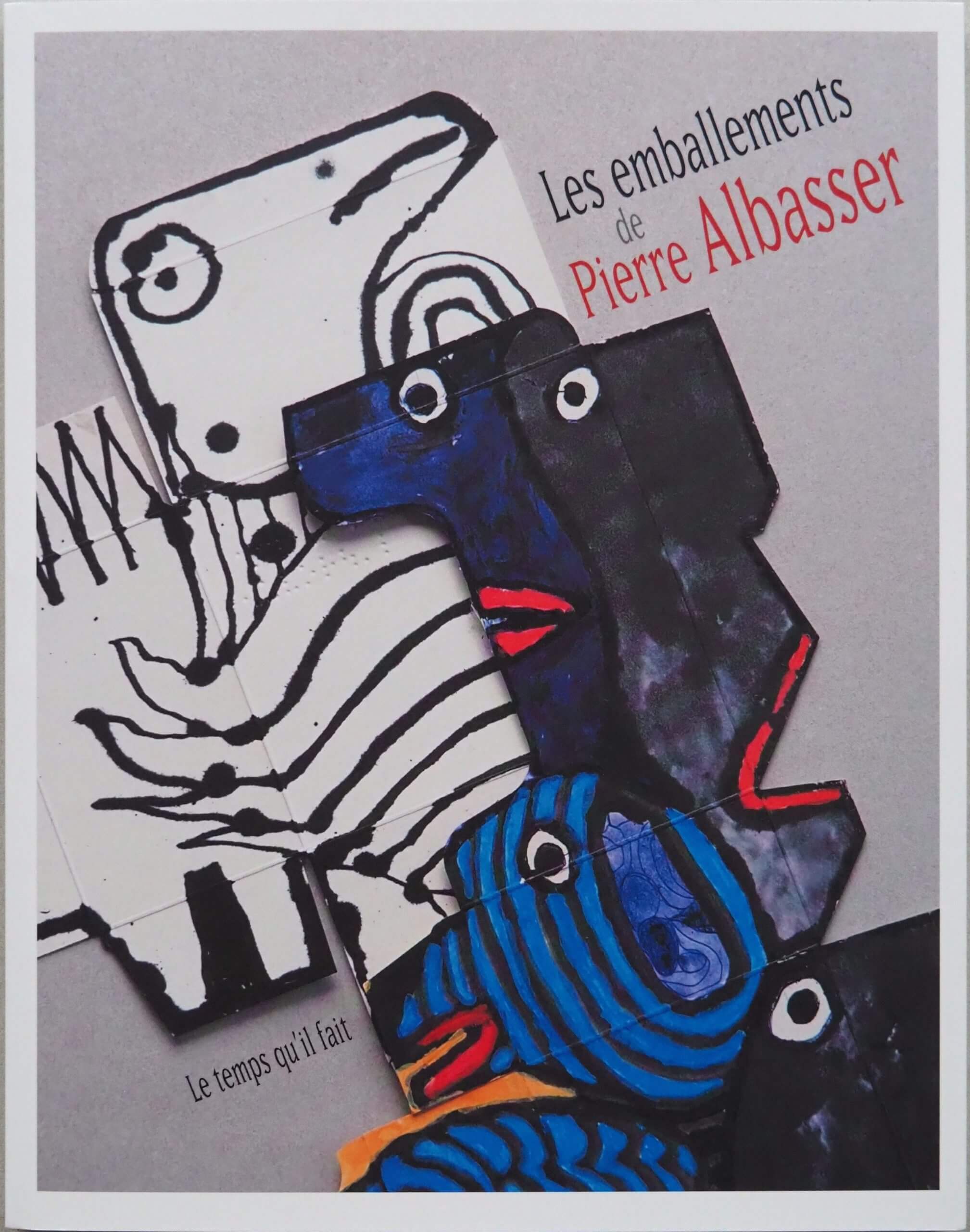 image de la couverture du livre consacré aux emballements de Pierre Albasser paru aux éditions le temps qu'il fait
