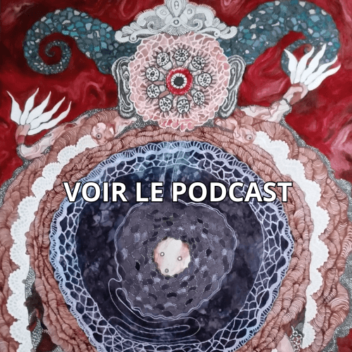 image qui représente une oeuvre de Pascale Roux en fond avec un texte qui dit : voir le podcast