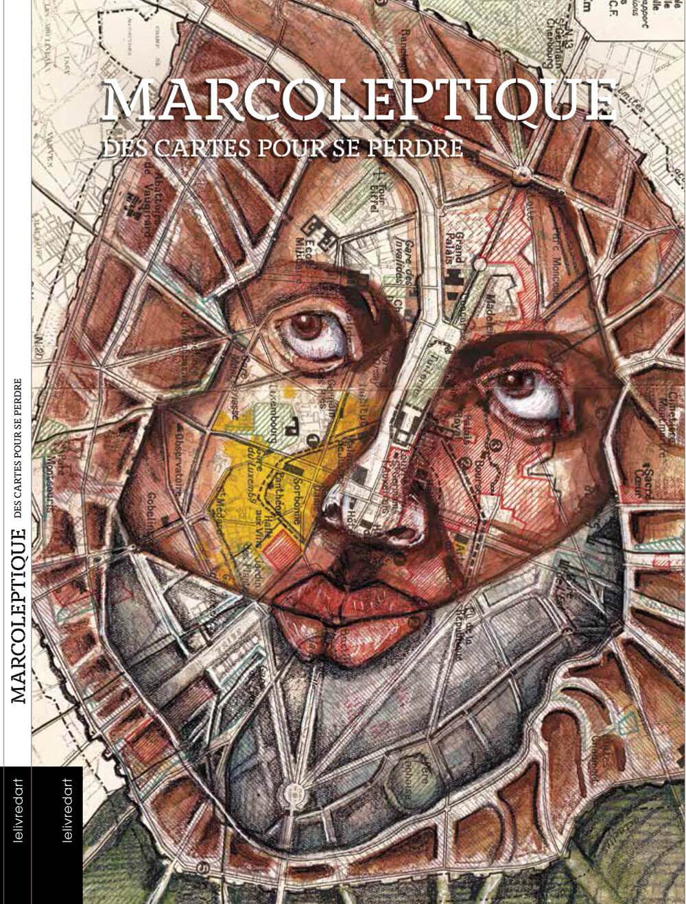 image qui représente la couverture du livre de Marcoleptique aux éditions Le Livre d'art. En couverture, plan de Paris avec visage peint à l'aquarelle